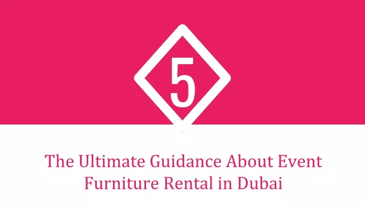 the ultimate guidance about event furniture rental in dubai