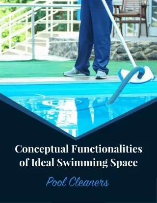 Conceptual Functionalities Of Ideal Swimming Space