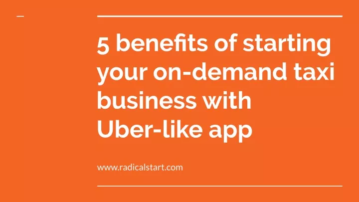 5 benefits of starting your on demand taxi
