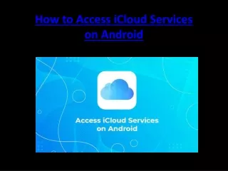 how to access icloud services on android