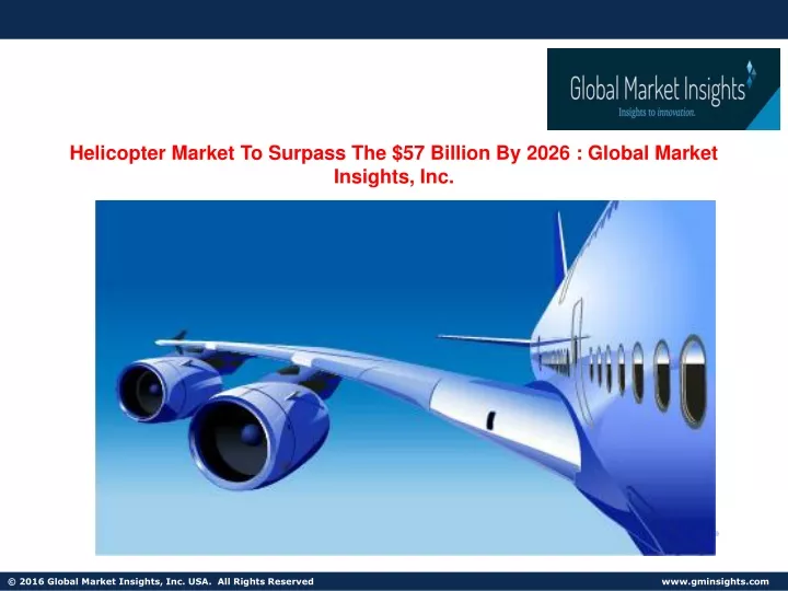 helicopter market to surpass the 57 billion