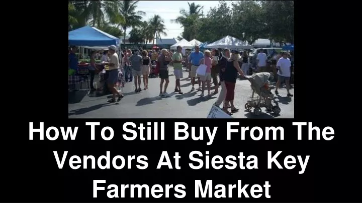 how to still buy from the vendors at siesta