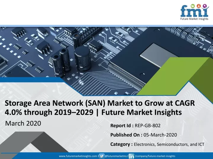 storage area network san market to grow at cagr