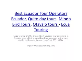 Best Ecuador Tour Operators Ecuador, Quito day tours, Mindo Bird Tours, Otavalo tours - Ecua Touring