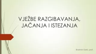 vje be razgibavanja ja anja i istezanja