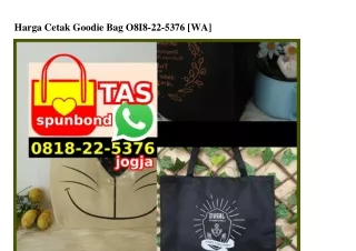 Harga Cetak Goodie Bag Ö8I8–22–5376[wa]