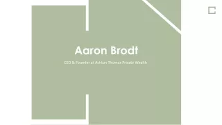 Aaron Paul Brodt - Financial Advisor From Scottsdale, Arizona