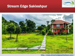 Resorts in Sakleshpur | Stream Edge Sakleshpur