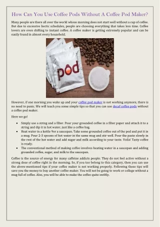 How Can You Use Coffee Pods Without A Coffee Pod Maker?