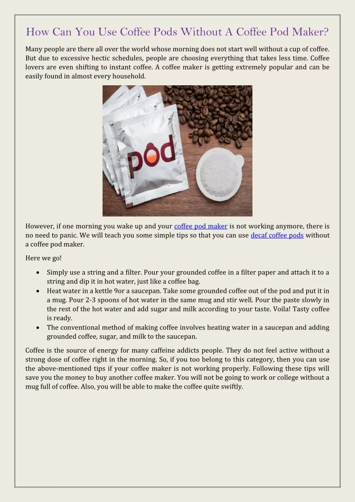 how can you use coffee pods without a coffee