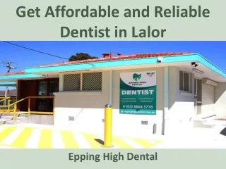 Get Affordable and Reliable Dentist in Lalor - Epping High Dental