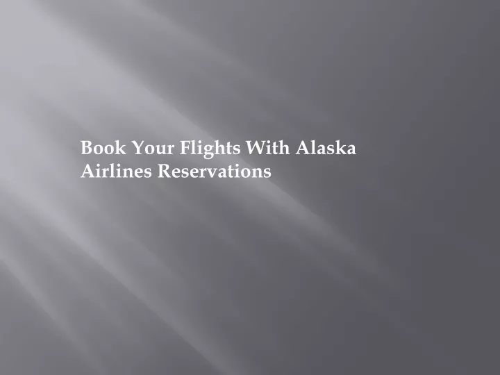 book your flights with alaska airlines reservations
