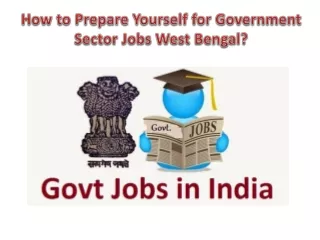How to Prepare Yourself for Government Sector Jobs?