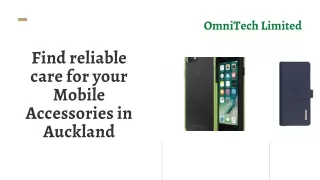 Find reliable care for your Mobile Accessories in Auckland