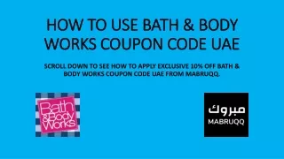 How To Use Bath & Body Works Coupon Code UAE