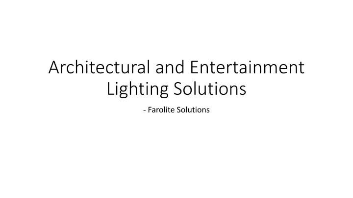 architectural and entertainment lighting solutions