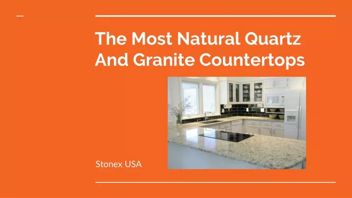the most natural quartz and granite countertops