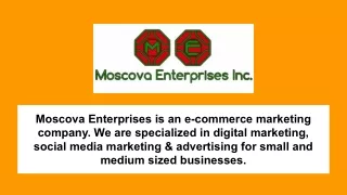 Moscova Enterprises, Inc.