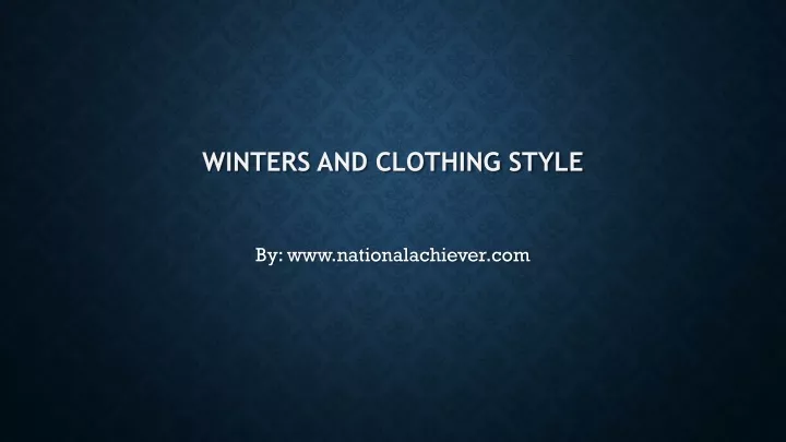 winters and clothing style