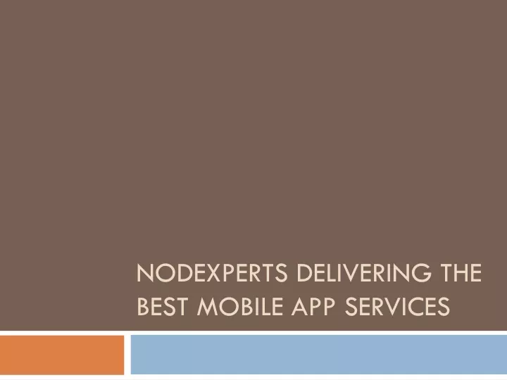 nodexperts delivering the best mobile app services