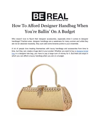How To Afford Designer Handbag When You’re Ballin’ On A Budget