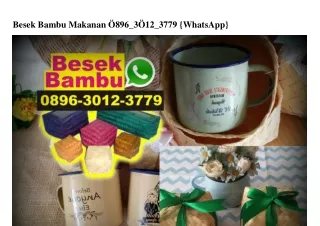 Besek Bambu Makanan 089630123779[wa]
