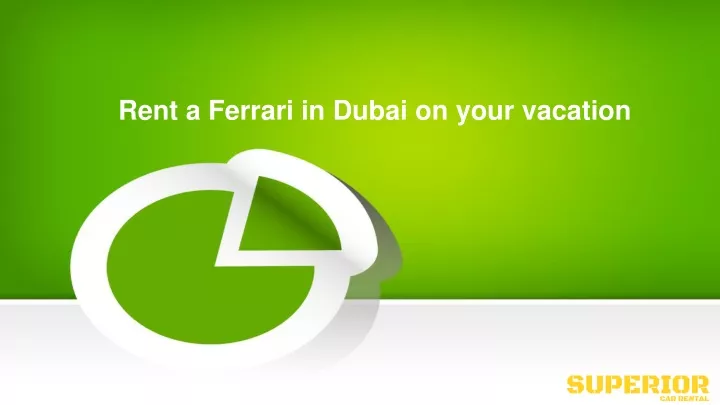 rent a ferrari in dubai on your vacation