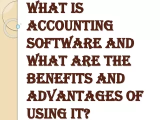Benefits and Advantages of Using Accounting Software