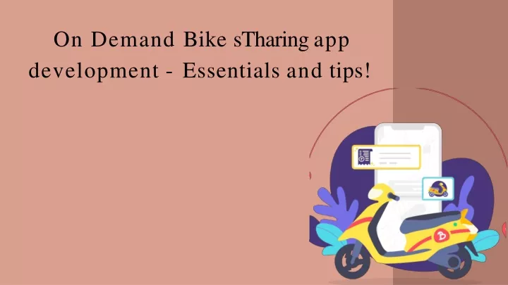 on demand bike stharing app development essentials and tips