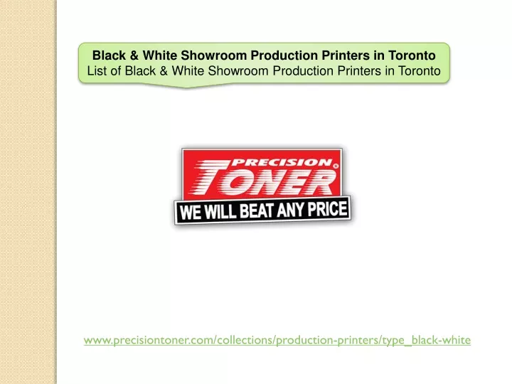 black white showroom production printers