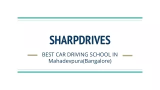 Sharpdrives - Best Driving School in Mahadevpura