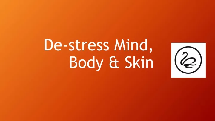 de stress mind body skin