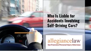 Who Is Liable for Accidents Involving Self-Driving Cars?