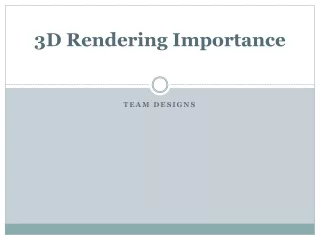 3d rendering importance
