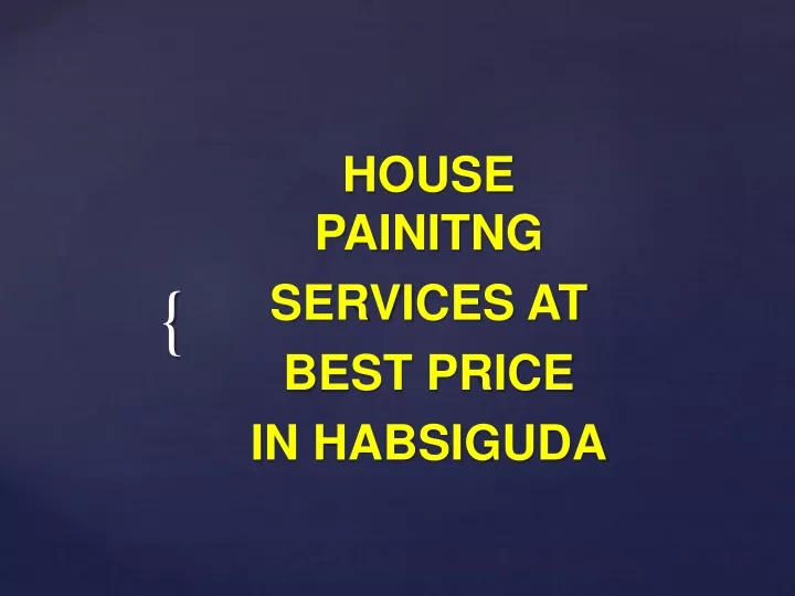 house painitng services at best price in habsiguda