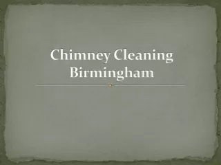 Why It Is Essential To Hire Chimney Cleaning Birmingham