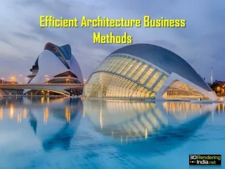 Efficient Architecture Business Methods - 3D Rendering India