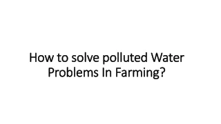 how to solve polluted water problems in farming