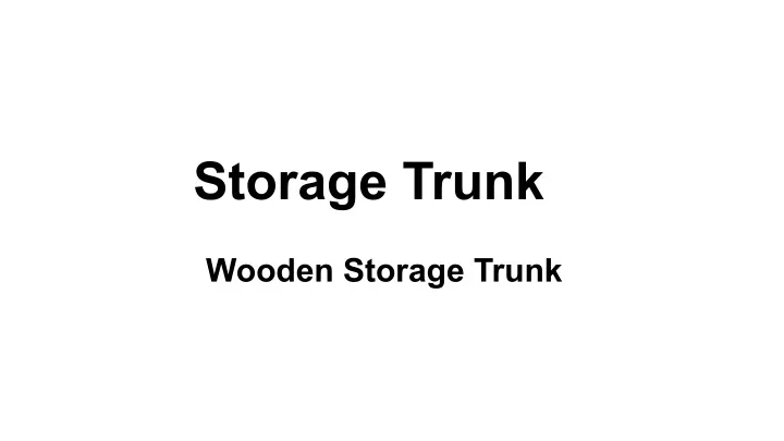 storage trunk