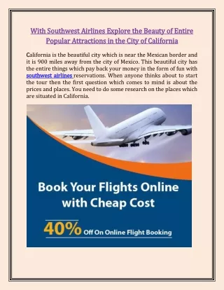 With Southwest Airlines Explore the Beauty of Entire Popular Attractions in the City of California