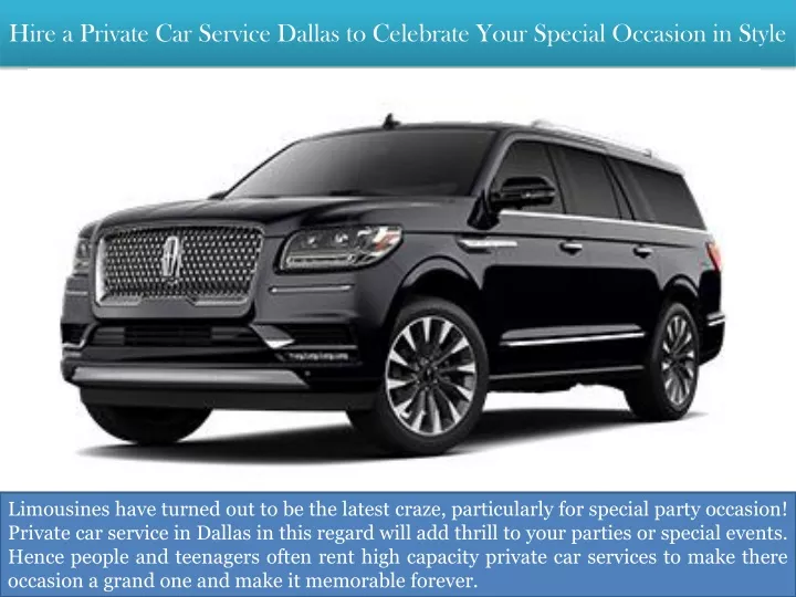 hire a private car service dallas to celebrate your special occasion in style