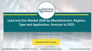 Lead and Zinc Market 2020 by Manufacturers, Regions, Type and Application, Forecast to 2025