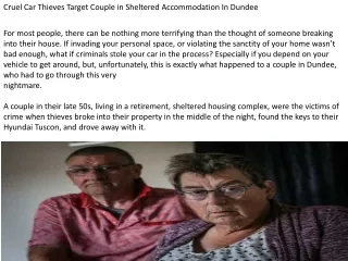 Cruel Car Thieves Target Couple in Sheltered Accommodation In Dundee