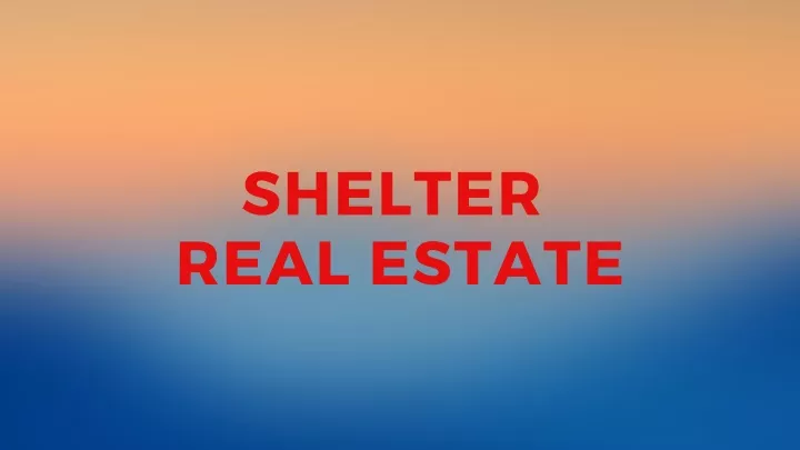 shelter real estate