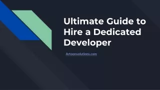 Ultimate Guide to Hire a Dedicated Developer