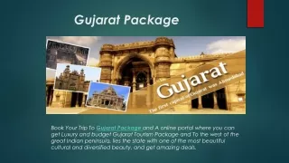 Gujarat package