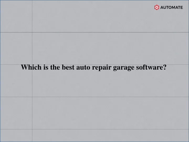 which is the best auto repair garage software