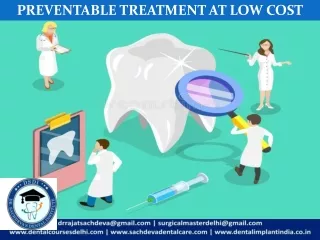 PREVENTABLE TREATMENT AT OUR BEST DENTAL CLINIC IN DELHI