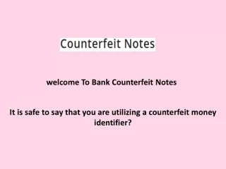 It is safe to say that you are utilizing a counterfeit money identifier
