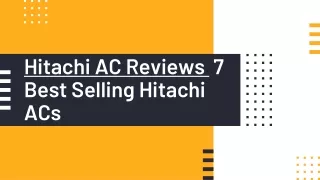 Hitachi AC Reviews - 7 Best Selling Hitachi ACs